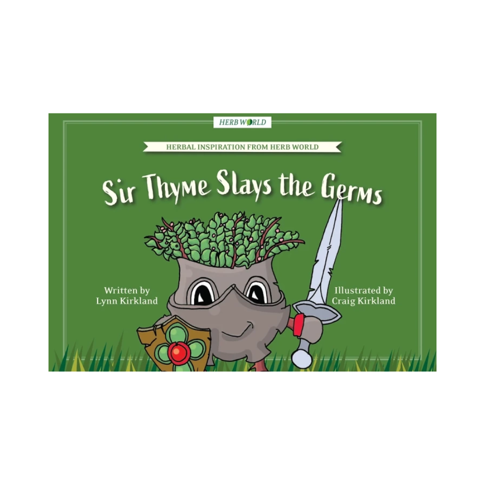 Sir Thyme Slays the Germs - Lynn Kirkland