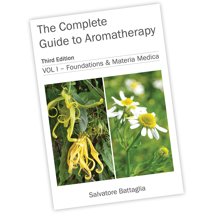 The Complete Guide to Aromatherapy Third Edition Vol 1 - Salvatore Battaglia